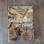 Elmer Hogervorst - Geld, goud en zilver, Boeken, Ophalen of Verzenden, Geld en Beleggen, Elmer Hogervorst; Eric Mecking, Zo goed als nieuw