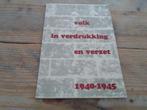 Volk in verdrukking en verzet 1940-1945, Ophalen of Verzenden, 20e eeuw of later, Gelezen