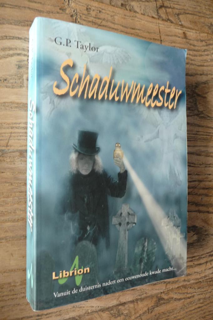 Schaduwmeester - G.P. Taylor (g) (christelijke fantasy roman, Boeken, Romans, Zo goed als nieuw, Ophalen of Verzenden