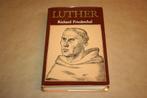 Luther. Richard Friedenthal., Boeken, Geschiedenis | Wereld, Gelezen, Ophalen of Verzenden, Europa