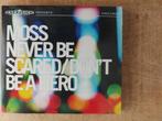 CD Moss – Never Be Scared / Don't Be A Hero, Ophalen of Verzenden, Zo goed als nieuw, Poprock