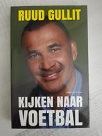 Ruud Gullit  - Kijken naar voetbal, Ophalen of Verzenden, Balsport