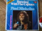 paul nicholas - dancing with the captain 21j, 7 inch, Single, Ophalen of Verzenden, Zo goed als nieuw