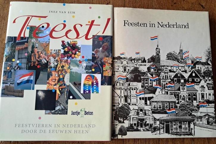 2 boeken Feest! Feestvieren en tradities in Nederland, Boeken, Geschiedenis | Vaderland, Zo goed als nieuw, Ophalen of Verzenden