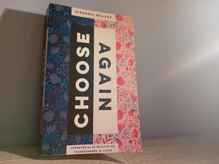 Diederik Wolsak - Choose Again, Boeken, Psychologie, Zo goed als nieuw, Ophalen of Verzenden