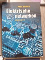 Paul Holmes - Elektrische netwerken, Ophalen of Verzenden, Zo goed als nieuw, Overige niveaus, Paul Holmes