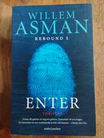 Enter - Willem Asman (Rebound 1) - Thriller, Boeken, Ophalen of Verzenden, Zo goed als nieuw, Nederland, Willem Asman