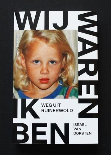 WIJ WAREN - IK BEN. / weg uit Ruinerwold. beschikbaar voor biedingen