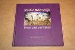 Radio Kootwijk - Bron van verhalen, Boeken, Ophalen of Verzenden, Zo goed als nieuw