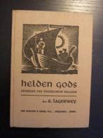 *E. Lagerwey - Helden Gods, legenden van Nederlandse heilige, Ophalen of Verzenden, Gelezen