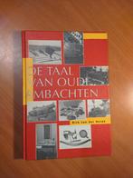 De taal van oude ambachten. Heide, Dirk van der, Ophalen of Verzenden, Zo goed als nieuw