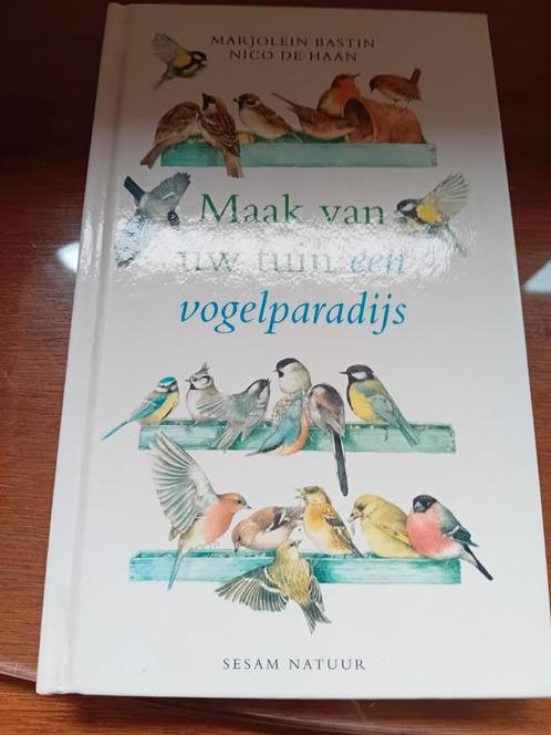 Maak van uw tuin een vogelparadijs, Marjolein Bastin, Boeken, Natuur, Zo goed als nieuw, Vogels, Ophalen of Verzenden