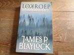 James P.Blaylock - de lokgroep, Ophalen of Verzenden, Gelezen, Nederland