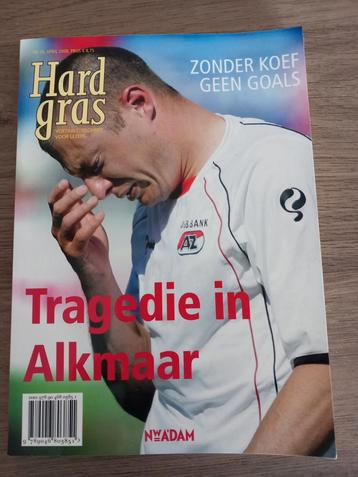 Hard Gras - Tragedie in Alkmaar