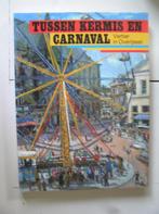 Tussen kermis en carnaval. Vertier in Overijssel., Ophalen of Verzenden, 20e eeuw of later, Zo goed als nieuw
