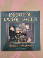 In Goede & Kwade Dagen - Oranje-echtparen, Ophalen of Verzenden, Nieuw, Fred J. Lammers, Politiek