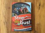Liesbeth van Binsbergen - Stop die bus!, Boeken, Fictie algemeen, Ophalen of Verzenden, Zo goed als nieuw, Liesbeth van Binsbergen