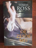 De Zesde Mei - Tomas Ross (2003) Geschikt voor je leeslijst!, Boeken, Thrillers, Ophalen of Verzenden, Tomas Ross, Nederland