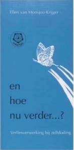 En hoe nu verder? (Verliesverwerking bij zelfdoding)Ankertje, Ophalen of Verzenden, Zo goed als nieuw