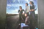 smokie - babe it's up to you, Cd's en Dvd's, Vinyl Singles, Overige genres, 7 inch, Single, Ophalen of Verzenden