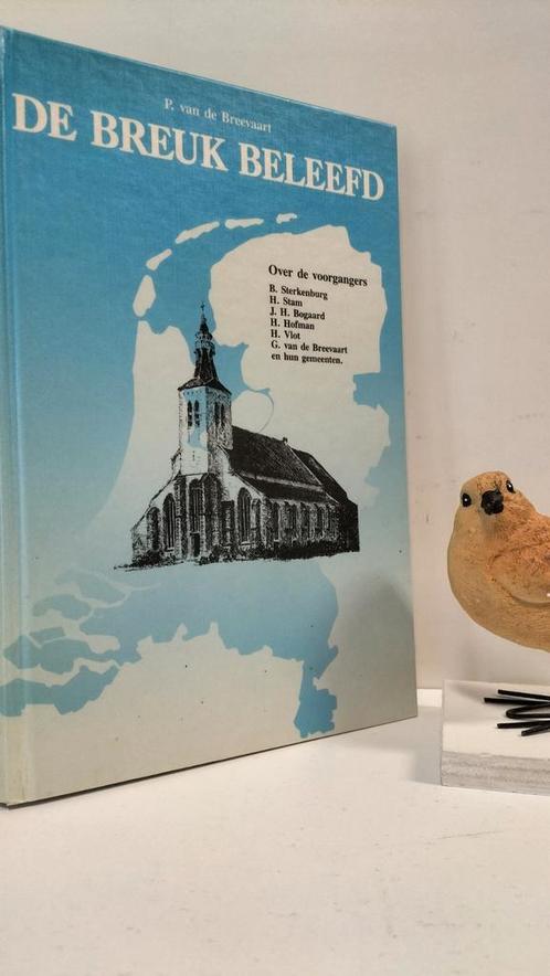Breevaart, P. van de; De breuk beleefd, Boeken, Godsdienst en Theologie, Gelezen, Christendom | Protestants, Ophalen of Verzenden
