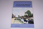De Snik van Kiel-Windeweer — Trekschuitvaart [1798-1949], Ophalen of Verzenden, Zo goed als nieuw