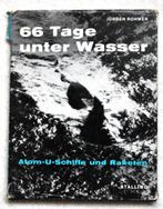 66 Tage unter Wasser Atom U-Schiffe Raketen U Boot duikboot, Overige gebieden, Ophalen of Verzenden, 20e eeuw of later, Gelezen
