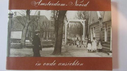 Amsterdam-Noord in oude ansichten, Boeken, Geschiedenis | Stad en Regio, Gelezen, 20e eeuw of later, Ophalen of Verzenden