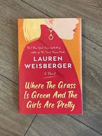 Lauren Weisberger - Where The Grass Is Green, Boeken, Ophalen, Gelezen, Amerika