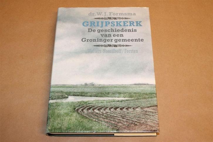 Grijpskerk - De geschiedenis van een Groninger gemeente, Boeken, Geschiedenis | Stad en Regio, Zo goed als nieuw, Ophalen of Verzenden
