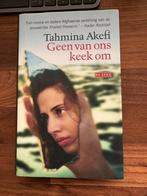 Geen van ons keek om - Tahmina Akefi, Ophalen of Verzenden, Nederland