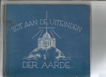 Plaatjesalbum Tot aan de Uiteinden  der Aarde 1947 compleet beschikbaar voor biedingen