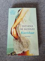 Tatiana de Rosnay - Kwetsbaar, Ophalen of Verzenden, Tatiana de Rosnay, Zo goed als nieuw