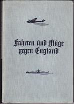 Fahrten und Fluge tegen Engeland Luftwaffe Marine, Verzamelen, Ophalen of Verzenden, Luchtmacht, Duitsland, Boek of Tijdschrift