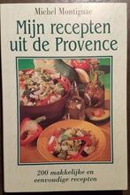 Montignac - Mijn recepten uit de Provence, Frankrijk, Hoofdgerechten, Ophalen of Verzenden, Zo goed als nieuw