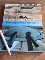 Op weerstand gebouwd Verdedigingslinies als militair erfgoed, Ophalen of Verzenden, Zo goed als nieuw