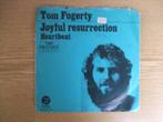 TOM FOGERTY   JOYFIL RESURRECTION / HEARTBEAT, 7 inch, Single, Ophalen of Verzenden, Zo goed als nieuw