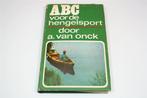 ABC voor de Hengelsport — A. van Onck — Gebonden + SO, Ophalen of Verzenden, Gelezen, Watersport en Hengelsport