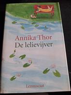 Annika Thor - De lelievijver, Ophalen of Verzenden, Zo goed als nieuw, Annika Thor