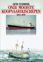 Arne Zuidhoek – Onze mooiste koopvaardijschepen 1945-1970., Ophalen of Verzenden, Zo goed als nieuw, Overige onderwerpen