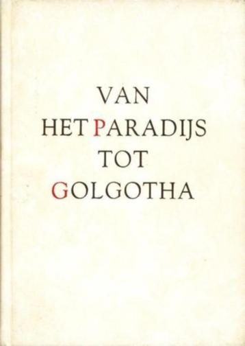 Van het Paradijs tot Golgotha beschikbaar voor biedingen