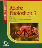 Werken met Adobe Photoshop 3 voor Windows 95,, Boeken, Ophalen of Verzenden, Zo goed als nieuw