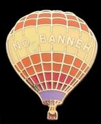 No- Banner ballon pin, Verzenden, Nieuw, Transport, Speldje of Pin