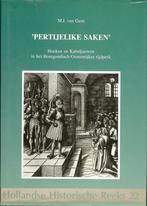 M.J. van Gent ''Pertijelike saken'' Hoeken en Kabeljauwen in, Boeken, Geschiedenis | Stad en Regio, Gelezen, Ophalen of Verzenden