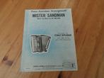 Mister sandman - pat ballard / stanley applebaum, Muziek en Instrumenten, Bladmuziek, Gebruikt, Zang, Ophalen of Verzenden, Artiest of Componist