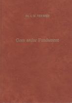 Ds.J.W.Verweij - Geen ander Fundament, Boeken, Ophalen of Verzenden, Gelezen
