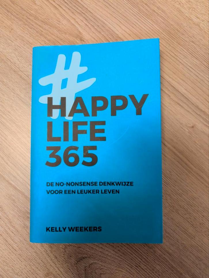 #Happy Life 365 - Kelly Weekers, Boeken, Advies, Hulp en Training, Zo goed als nieuw, Ophalen of Verzenden