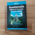 Lonely Planet Guatemala, Belize & Yucatán - La Ruta Maya, Boeken, Gelezen, Lonely Planet, Reisgids of -boek, Midden-Amerika