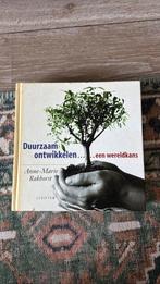 Duurzaam ontwikkelen… een wereldkans - Anne-Marie Rakhorst, Ophalen of Verzenden, Zo goed als nieuw, Natuurwetenschap