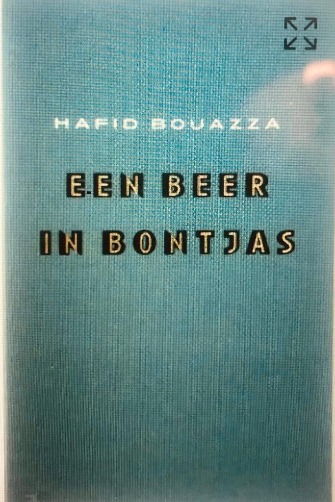 Ruilen. Gezocht gesigneerd Hafid Bouazza Een beer in bontjas, Boeken, Ophalen of Verzenden, Zo goed als nieuw